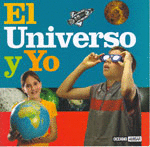 UNIVERSO Y YO, EL