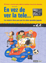 EM VEZ DE VER LA TELE