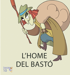 L'HOME DEL BASTO MAY MICALET