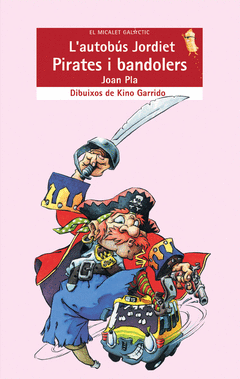 L'AUTOBUS JORDIET. PIRATES I BANDOLERS