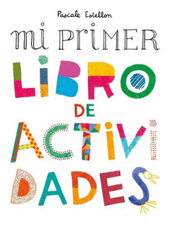 MI PRIMER LIBRO DE LAS ACTIVIDADES