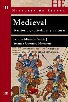 MEDIEVAL (TERRITORIOS, SOCIEDADES Y CULTURAS) HISTORIA ESPAA III