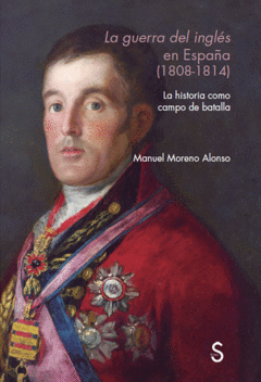 LA GUERRA DEL INGLES EN ESPAÑ?A (1808 - 1814)
