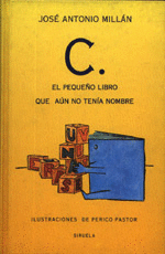 C., EL PEQUEO LIBRO QUE AUN NO TENIA NOMBRE