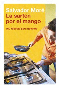 SARTEN POR EL MANGO, LA