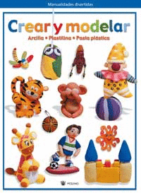 CREAR Y MODELAR ARCILLA PLASTILINA PASTA PLASTICA