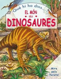 QUE HI HA DINS EL MON DELS DINOSAURES