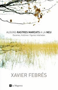 ALGUNS RASTRES MARCATS A LA NEU/