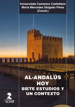 AL-ANDALUS HOY : SIETE ESTUDIOS Y UN CONTEXTO