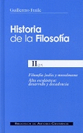 HISTORIA DE LA FILOSOFIA. II (2): FILOSOFIA JUDIA Y MUSULMANA. ALTA ESCOLASTICA: DESARROLLO Y DECAD