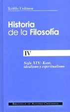 HISTORIA DE LA FILOSOFIA. IV: SIGLO XIX: KANT, IDEALISMO Y ESPIRITUALISMO