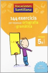 144 EXERCICIS PER REPASSAR ORTOGRAFIA I GRAMATICAS LLENGUA