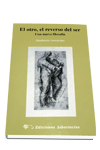 OTRO,EL REVERSO DEL SER,EL