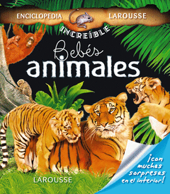 BEBES ANIMALES LAROUSSE