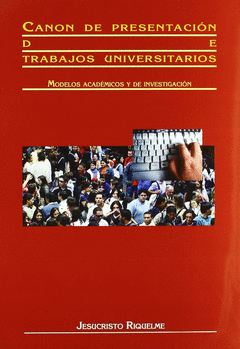 CANON DE PRESENTACION DE TRABAJOS UNIVERSITARIOS