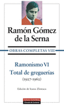RAMONISMO VI.TOTAL DE GREGUERAS (1927 - 1960)