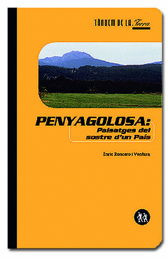 PENYAGOLOSA, PAISATGES DEL SOSTRE D'UN PAIS