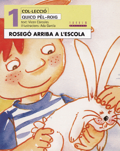 ROSEG� ARRIBA A L'ESCOLA