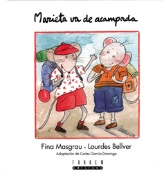 MARIETA VA DE ACAMPADA. TELA