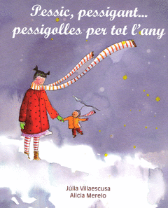 PESSIC, PESSIGANT... PESSIGOLLES PER TOT L'ANY