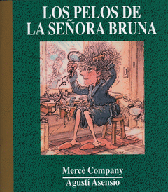 PELOS DE LA SE�ORA BRUNA, LOS