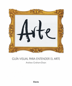 ARTE GUA VISUAL PARA ENTENDER EL ARTE