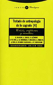 TRATADO ANTROPOLOGIA DE LO SAGRADO IVCRISIS, RUPTURAS Y CAMBIOS