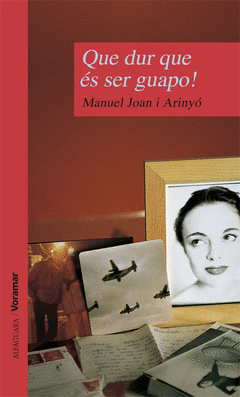 QUE DUR QUE ES SER GUAPO !   VORAMAR