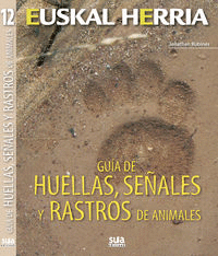 GUIA DE HUELLAS, SEALES Y RASTROS ANIMALES