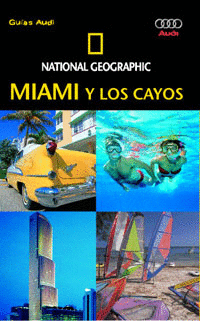 MIAMI Y LOS CAYOS NATIONAL GEOGRAPHIC