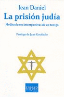 LA PRISION JUDIA MEDITACIONES INTEMPESTIVAS DE UN TESTIGO