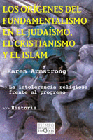 ORIGENES DEL FUNDAMENTALISMO EN EL JUDAISMO, EL CRISTIANISMO Y EL ISLAM