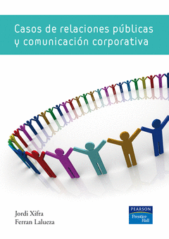 CASOS DE RELACIONES PUBLICAS Y COMUNICACION CORPORATIVA