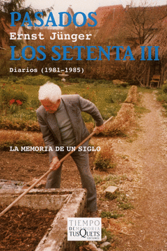 PASADOS LOS SETENTA III (DIARIOS 1981-1985)