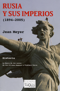 RUSIA Y SUS IMPERIOS (1894-2005)