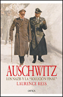 AUSCHWITZ. LOS NAZIS Y LA SOLUCION FINAL