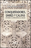 CONQUISTADORES EMIRES Y CALIFAS