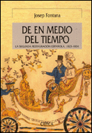 DE EN MEDIO DEL TIEMPO LA SEGINDA RESTAURACION ESPAOLA  1823-1834