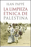 LA LIMPIEZA ETNICA DE PALESTINA 1948-2008