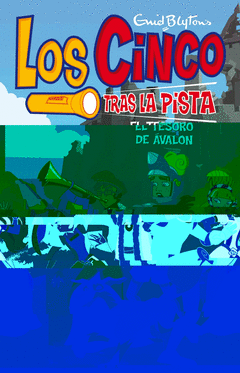 TESORO DE AVALON, EL. LOS CINCO