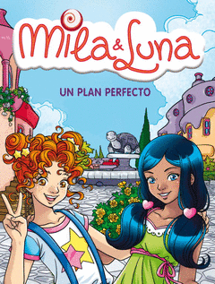 UNA PLAN PERFECTO N� 14 MILA & LUNA