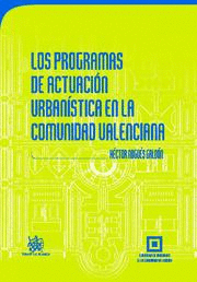 PROGRAMAS DE ACTUACION URBANISTICA EN LA COMUNIDAD VALENCIANA