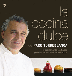 LA COCINA DULCE DE PACO TORREBLANCA