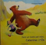 FENT UN TOMB PEL MON, CATERINA I L'OS