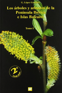 LOS RBOLES Y ARBUSTOS DE LA PENNSULA IBRICA E ISLAS BALEARES. 2 ED. (2 VOLS.