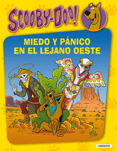 SCOOBY-DOO. MIEDO Y PANICO EN EL LEJANO OESTE. VOLUMEN ESPECIAL