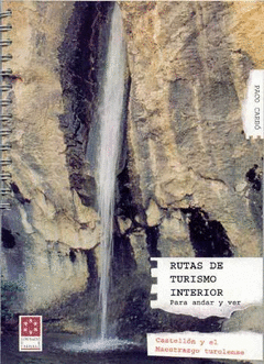 RUTAS DE TURISMO INTERIOR PARA ANDAR Y VER