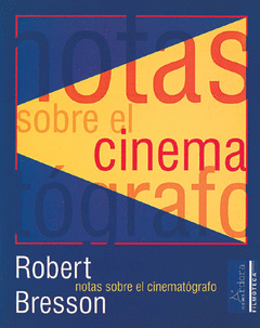 NOTAS SOBRE EL CINEMAT�GRAFO