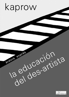 LA EDUCACION DEL DES-ARTISTA