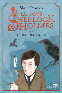 L'ULL DEL CORB EL JOVE SHERLOCK HOLMES